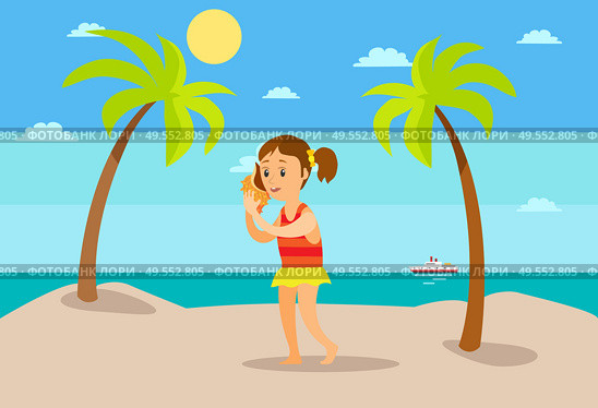 Summer vacation at beach vector, seaside relaxation under hot sun. Girl listening to seashell, conch with sound of sea, ship and tree plants exotic. Kid Listening to Seashell Sound of Sea, Summer. Стоковая иллюстрация, агентство Ingram Publishing / Фотобанк Лори