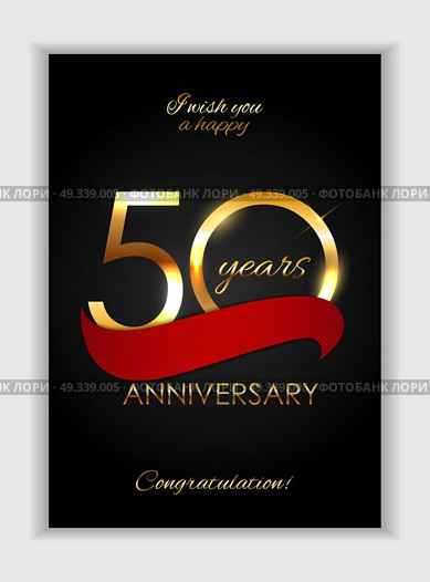 Template 50 Years Anniversary Congratulations Vector Illustration EPS10. Template 50 Years Anniversary Congratulations Vector Illustration. Стоковая иллюстрация, агентство Ingram Publishing / Фотобанк Лори