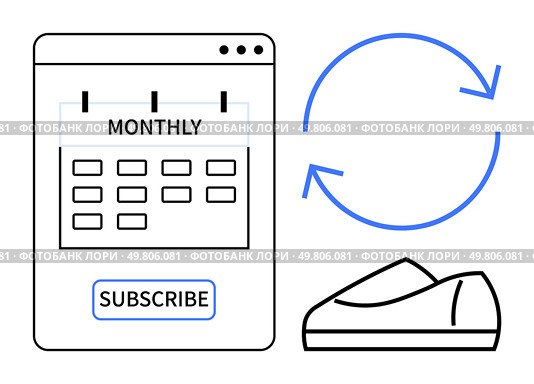 Webpage with calendar marked Monthly and subscribe button, alongside shoe icon and circular arrows. Ideal for e-commerce, fashion, subscription services, digital marketing, rental services, online. Monthly Subscription Service for Shoe Rental with Recurring Payment Cycle. Стоковая иллюстрация, агентство Ingram Publishing / Фотобанк Лори