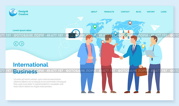 Website for international business. Market globalization, company expansion concept. Successful cooperation of foreign partners. Export and import agreement. Partnership and teamwork in business. Successful cooperation of foreign partners. Partnership and teamwork in international business. Стоковая иллюстрация, агентство Ingram Publishing / Фотобанк Лори