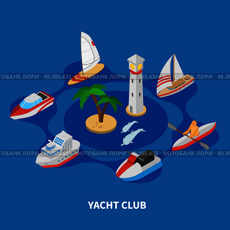 Yacht club isometric round composition on blue background with sail and motor boats, tug, lighthouse vector illustration. Yacht Club Round Composition. Стоковая иллюстрация, агентство Ingram Publishing / Фотобанк Лори